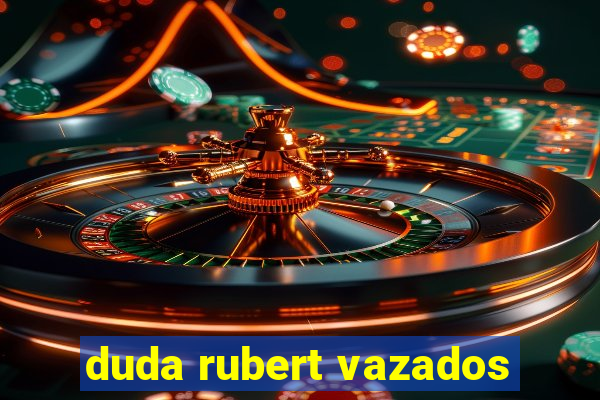 duda rubert vazados